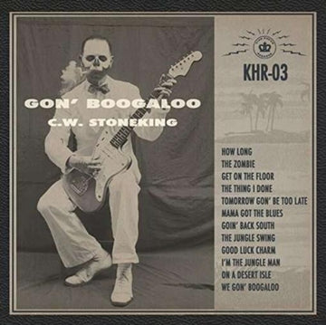 STONEKING, C.W. | GON BOOGALOO | VINYL RECORD (LP)
