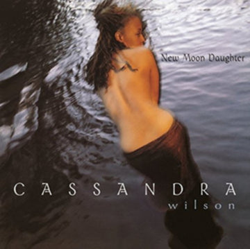 WILSON, CASSANDRA | NEW MOON DAUGHTER | VINYL RECORD (LP)