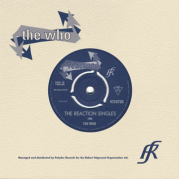 WHO | REACTION SINGLES | 7IN VINYL