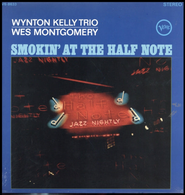 MONTGOMERY, WES / KELLY, WYNTON TRIO | SMOKIN AT THE HALF NOTE | VINYL RECORD (LP)