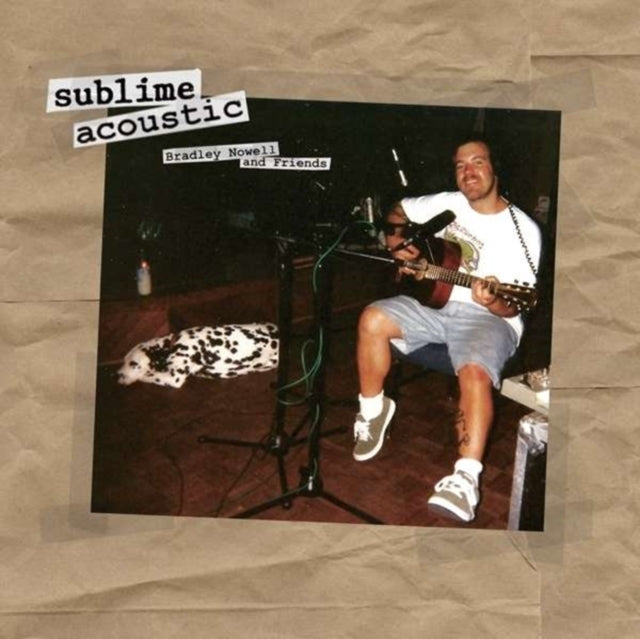 SUBLIME | ACOUSTIC: BRADLEY NOWELL & FRIENDS | VINYL RECORD (LP)