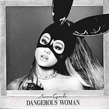 GRANDE, ARIANA | DANGEROUS WOMAN | CD