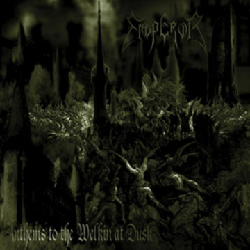 EMPEROR | ANTHEMS TO THE WELKIN AT DUSK | VINYL RECORD (LP)