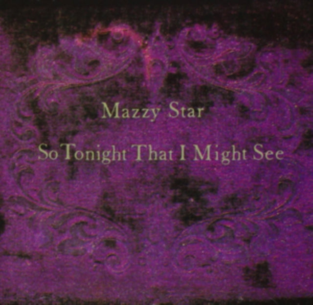MAZZY STAR | SO TONIGHT THAT I MIGHT SEE | VINYL RECORD (LP)