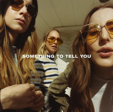 SOMETHING TO TELL YOU | VINYL RECORD (LP)