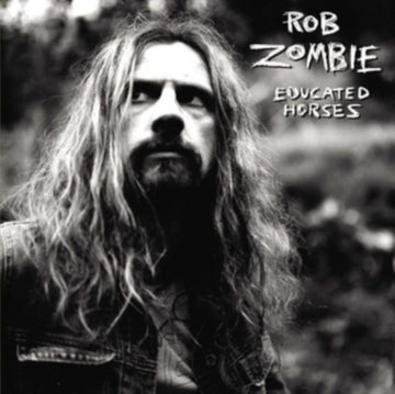 ROB ZOMBIE | EDUCATED HORSES | VINYL RECORD (LP)