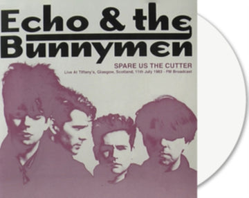 SPARE US THE CUTTER: LIVE AT TIFFANY'S. GLASGOW. SCOTLAND. (LIMITED EDITION) (WHITE VINYL) | VINYL RECORD (LP)