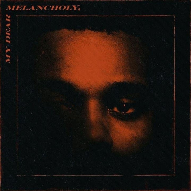 WEEKND | MY DEAR MELANCHOLY | CD