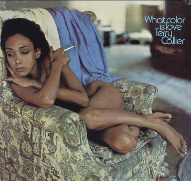 CALLIER, TERRY | WHAT COLOR IS LOVE (LP) | VINYL RECORD (LP)