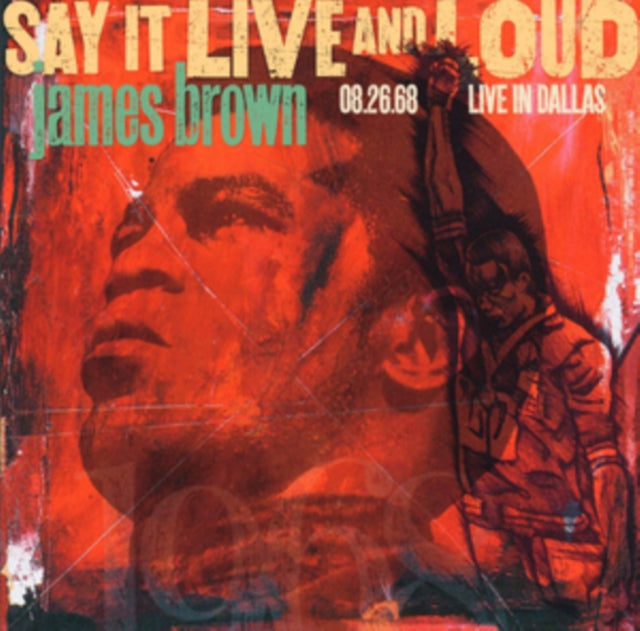 BROWN, JAMES | SAY IT LIVE AND LOUD: LIVE IN DALLAS 8.26.68 (2 LP)(EXPANDED EDITION) | VINYL RECORD (LP)