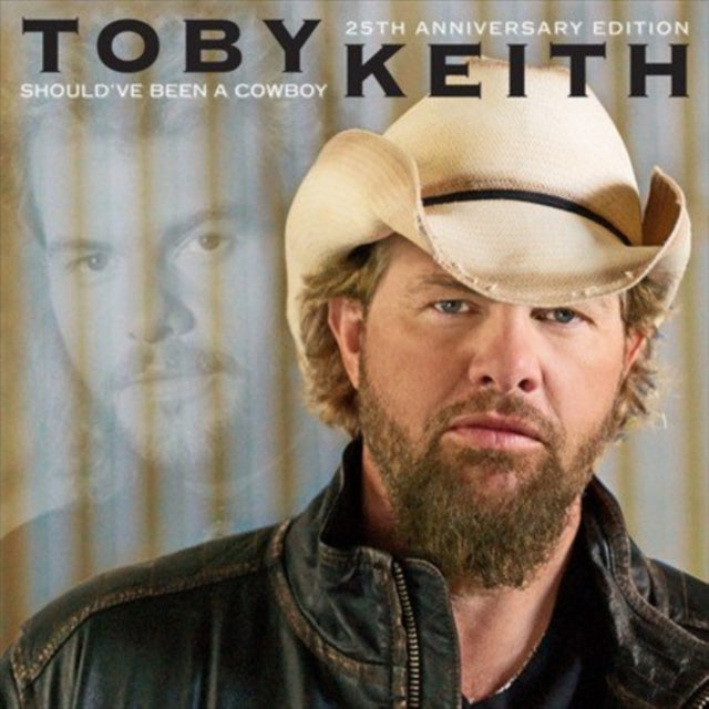 KEITH, TOBY | SHOULD'VE BEEN A COWBOY (25TH ANNIVERSARY EDITION) | VINYL RECORD (LP)