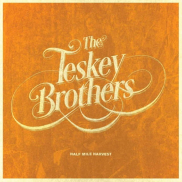 TESKEY BROTHERS | HALF MILE HARVEST | VINYL RECORD (LP)