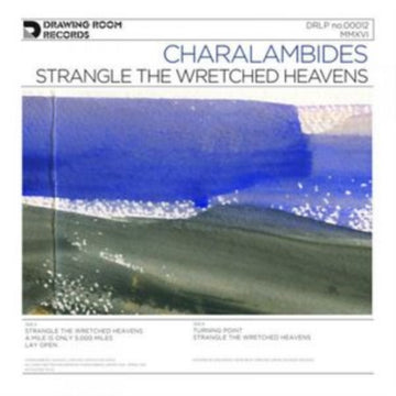 CHARALAMBIDES | STRANGLE THE WRETCHED HEAVENS | VINYL RECORD (LP)