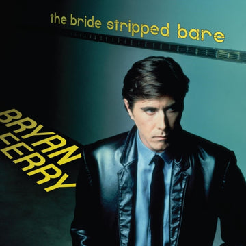 FERRY, BRYAN | BRIDE STRIPPED BARE (180G/IMPORT) | VINYL RECORD (LP)