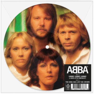 ABBA | GIMME! GIMME! GIMME! (A MAN AFTER MIDNIGHT) / KING HAS LOST HIS CROWN (PICTURE DISC) | 7IN VINYL
