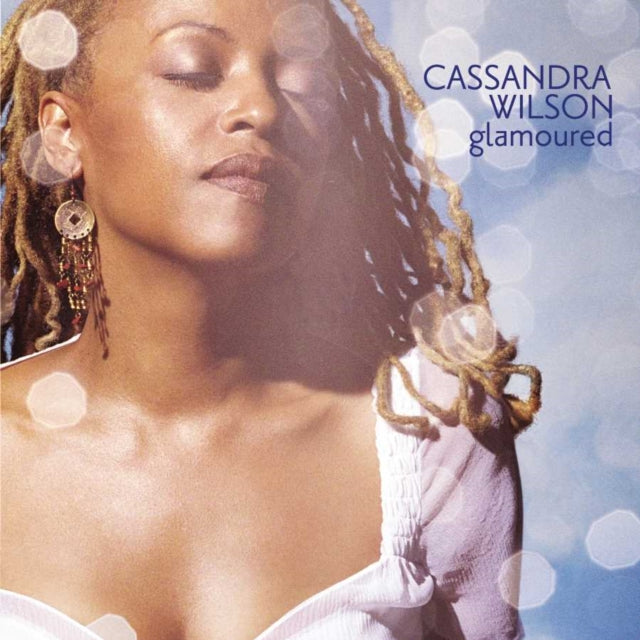 WILSON, CASSANDRA | GLAMOURED - BLUE NOTE TONE POET SERIES (2LP/180G) | VINYL RECORD (LP)