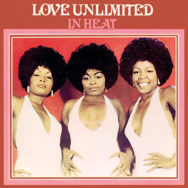 LOVE UNLIMITED | IN HEAT | VINYL RECORD (LP)