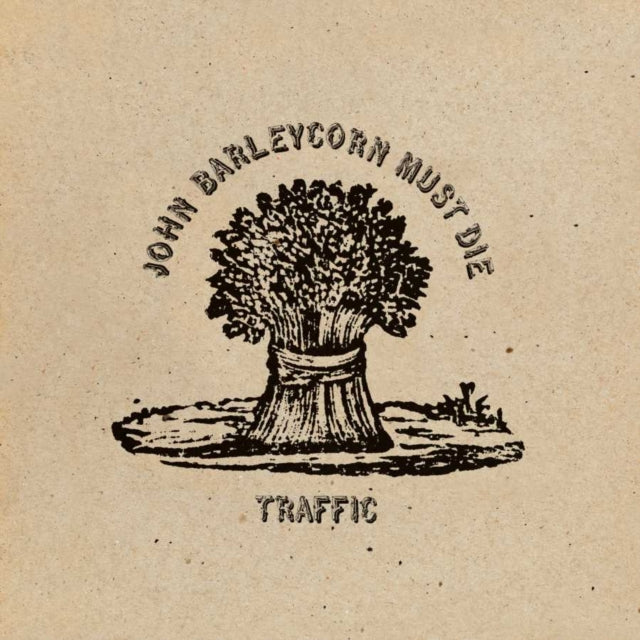 TRAFFIC | JOHN BARLEYCORN MUST DIE | VINYL RECORD (LP)