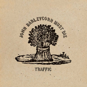 TRAFFIC | JOHN BARLEYCORN MUST DIE | VINYL RECORD (LP)