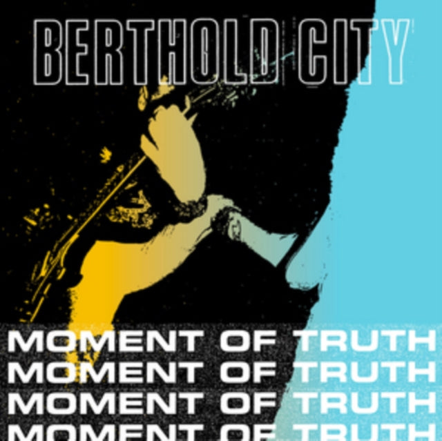 BERTHOLD CITY | MOMENT OF TRUTH | 7IN VINYL