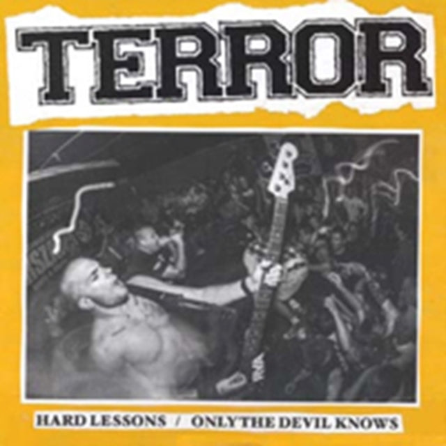 TERROR | HARD LESSONS B/W ONLY THE DEVIL KNOWS | 7IN VINYL