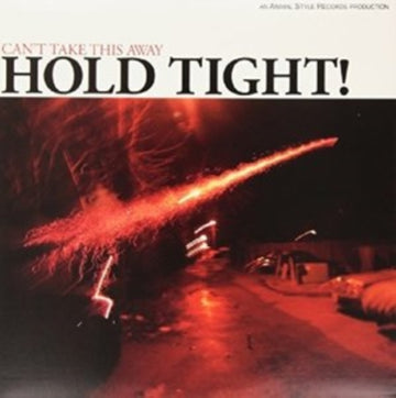 HOLD TIGHT | CAN'T TAKE THIS AWAY | VINYL RECORD (LP)