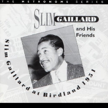 GAILLARD, SLIM | AT BIRDLAND 1951 | CD