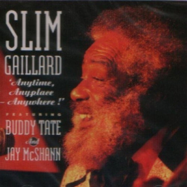 GAILLARD, SLIM | ANYTIME ANYPLACE ANYWHERE | CD