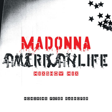 AMERICAN LIFE MIXSHOW MIX (IN MEMORY OF PETER RAUHOFER) | VINYL RECORD (LP)