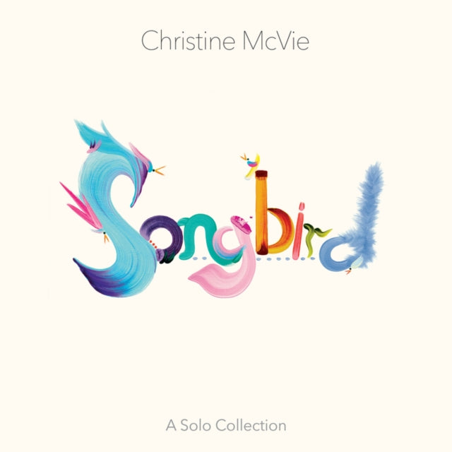 MCVIE, CHRISTINE | SONGBIRD (A SOLO COLLECTION) | VINYL RECORD (LP)