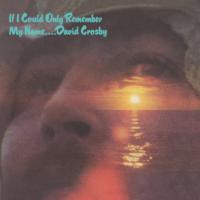 CROSBY, DAVID | IF I COULD ONLY REMEMBER MY NAME (50TH ANNIVERSARY EDITION) | VINYL RECORD (LP)