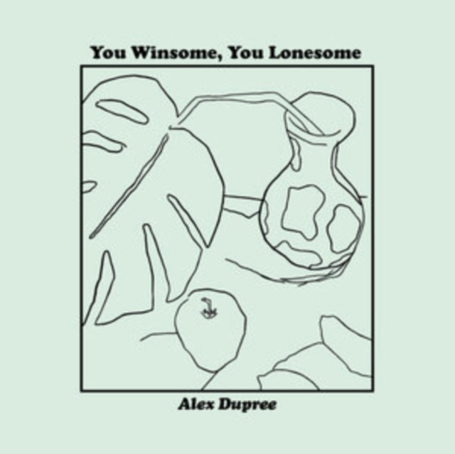 DUPREE, ALEX | YOU WINSOME, YOU LONESOME | MUSIC CASSETTE