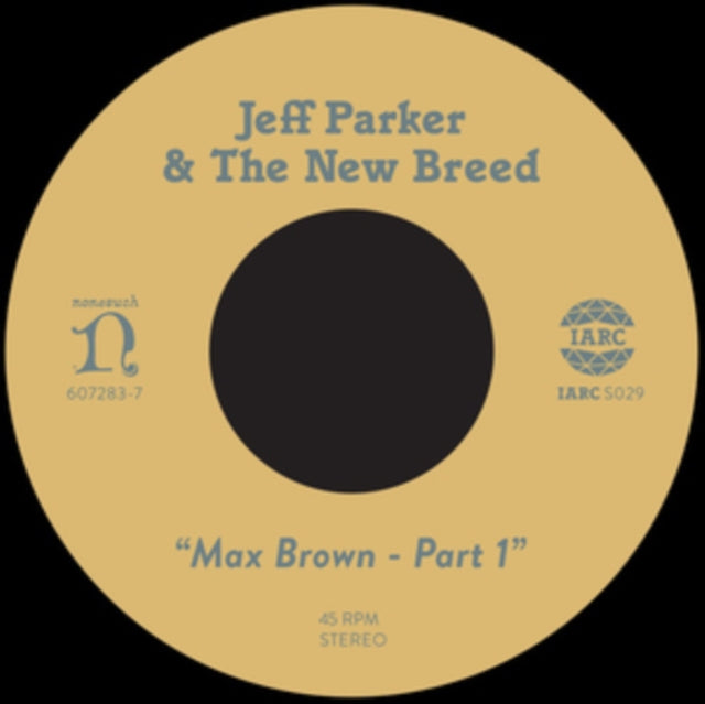 PARKER, JEFF & THE NEW BREED | MAX BROWN (IMPORT) | 7IN VINYL