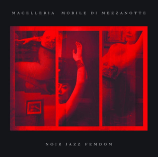 MACELLERIA MOBILE DI MEZZANOTTE | NOIR JAZZ FEMDOM (12INCH/CD) | 12IN VINYL