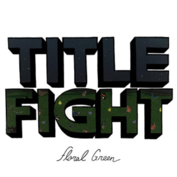 TITLE FIGHT | FLORAL GREEN | VINYL RECORD (LP)