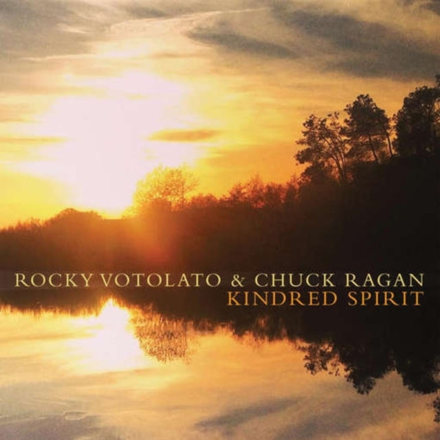 VOTOLATO, ROCKY / RAGAN, CHUCK | KINDRED SPIRIT | VINYL RECORD (LP)