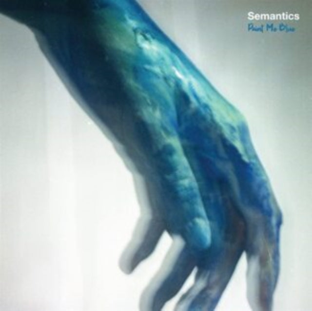 SEMANTICS | PAINT ME BLUE (140G) | VINYL RECORD (LP)