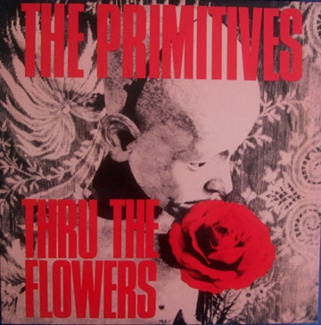 PRIMITIVES | THRU THE FLOWERS | 7IN VINYL