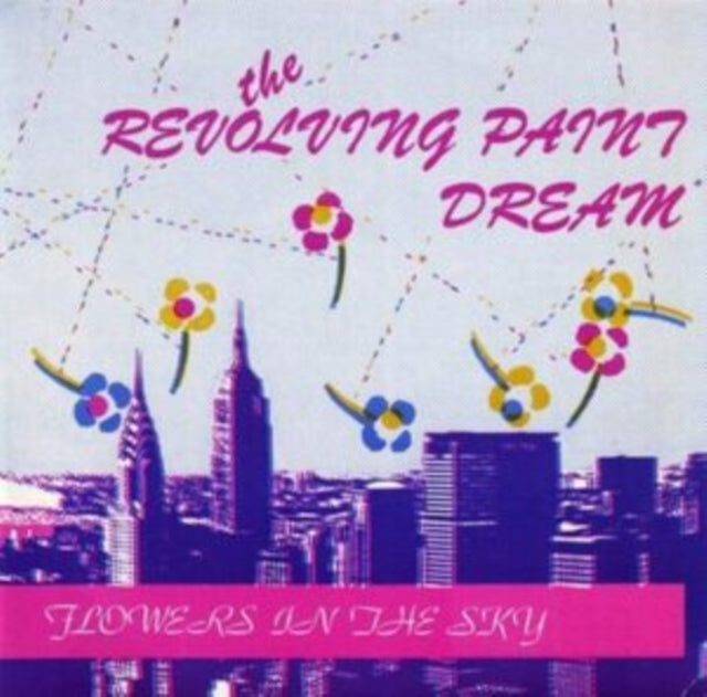 REVOLVING PAINT DREAM | FLOWERS IN THE SKY | 7IN VINYL