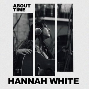 WHITE, HANNAH | ABOUT TIME | VINYL RECORD (LP)