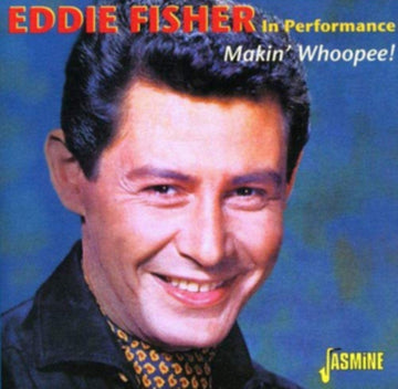 FISHER, EDDIE | MAKIN WHOOPEE | CD