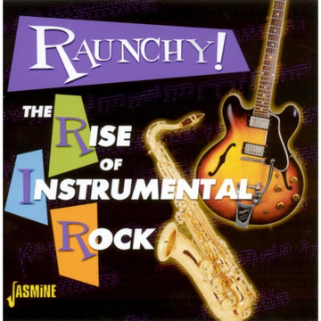 VARIOUS | RAUNCHY! RISE OF INSTRUMENTAL | CD