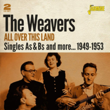 WEAVERS | ALL OVER THIS LAND - SINGLES AS & BS & MORE 1949-1953 (2CD) | CD