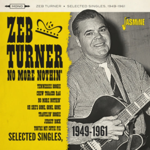 TURNER, ZEB | NO MORE NOTHIN - SELECTED SINGLES 1949-1961 | CD