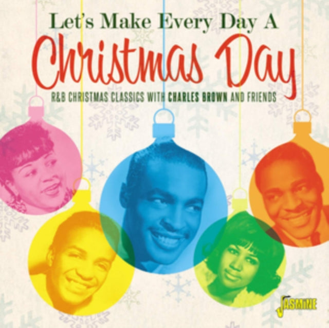 VARIOUS ARTISTS | LET'S MAKE EVERY DAY A CHRISTMAS DAY - R&B CHRISTMAS CLASSICS | CD