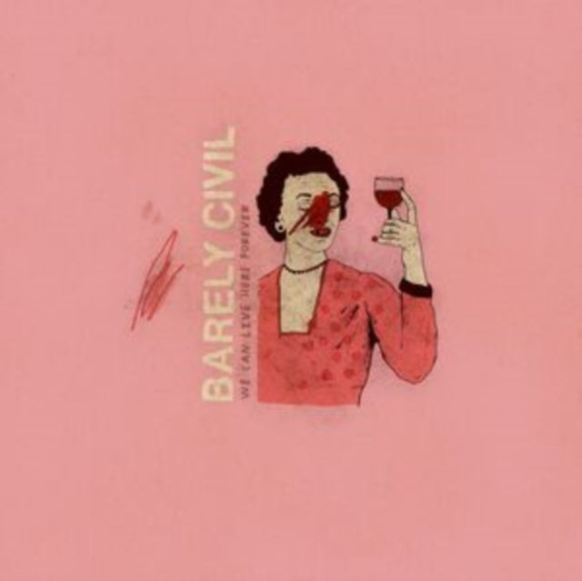 BARELY CIVIL | WE CAN LIVE HERE FOREVER | VINYL RECORD (LP)