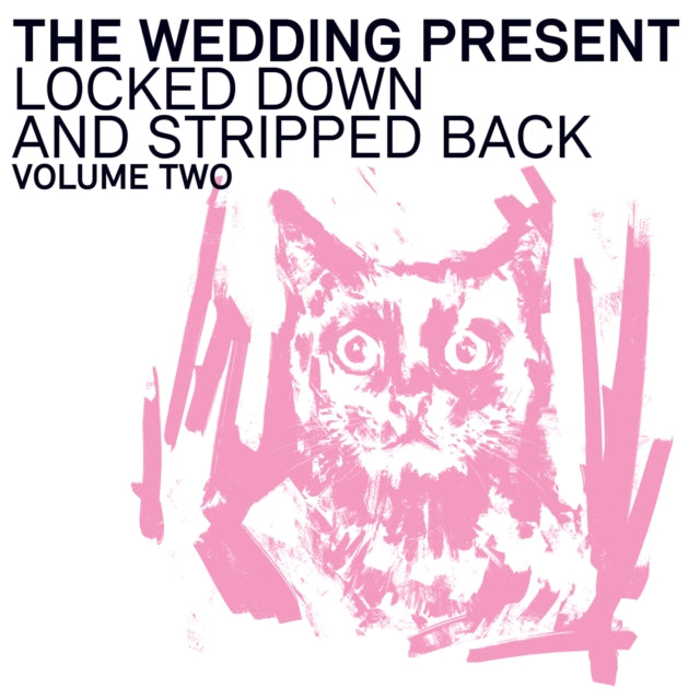 WEDDING PRESENT | LOCKED DOWN & STRIPPED BACK VOLUME TWO | VINYL RECORD (LP)