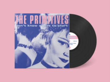 PRIMITIVES | DON'T KNOW WHERE TO START | 12IN VINYL