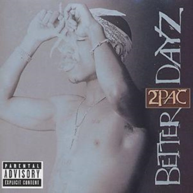 2PAC | BETTER DAYZ | CD