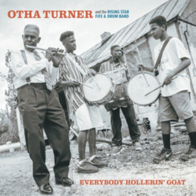 TURNER, OTHA & THE RISING STAR FIFE & DRUM BAND | EVERYBODY HOLLERIN GOAT | VINYL RECORD (LP)